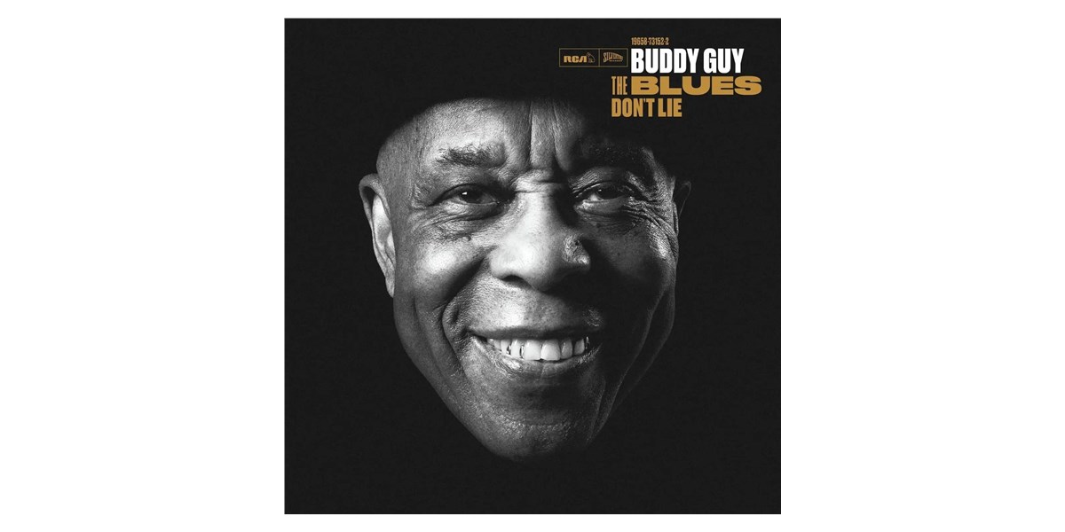 Sony Music Buddy Guy - The Blues Don't Lie